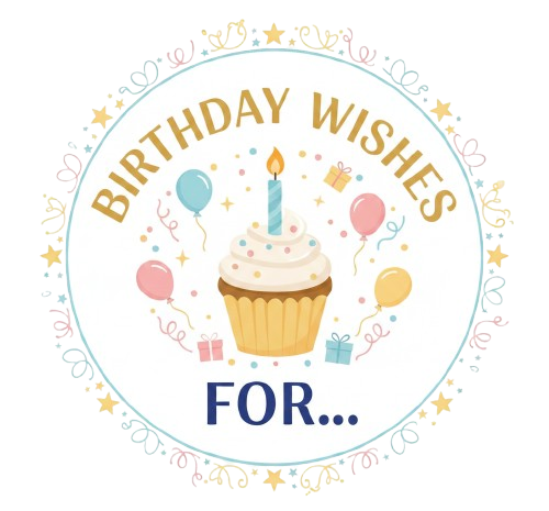 Birthday wishes for
